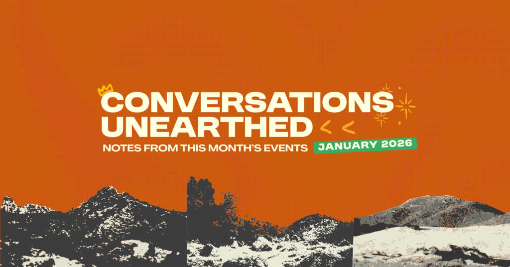 Conversations Unearthed — January&nbsp;2026